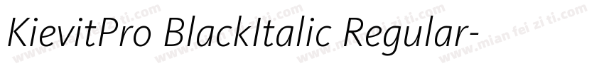 KievitPro BlackItalic Regular字体转换